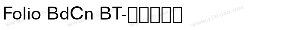 Folio BdCn BT字体转换